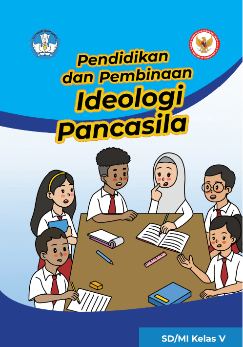 Cover PENDIDIKAN DAN PEMBINAAN IDEOLOGI PANCASILA untuk Siswa SD/MI Kelas V
