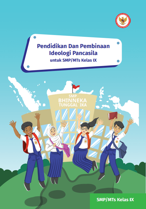 Cover PENDIDIKAN DAN PEMBINAAN IDEOLOGI PANCASILA UNTUK SMP/MTs KELAS IX