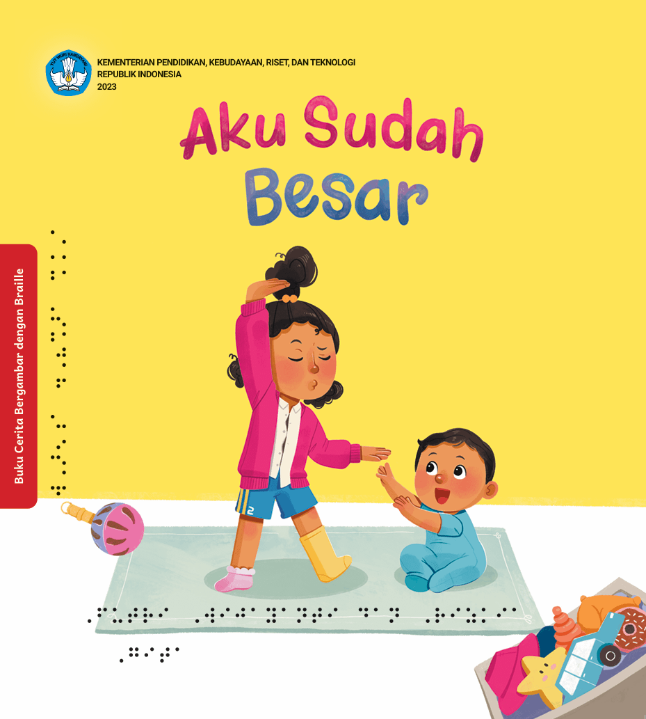 Aku Sudah Besar (Edisi Braille)