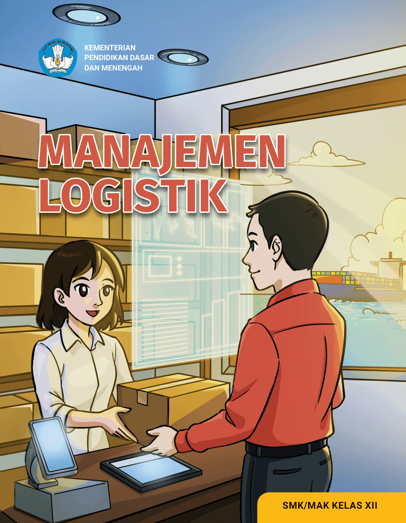 Manajemen Logistik untuk SMK/MAK Kelas XII