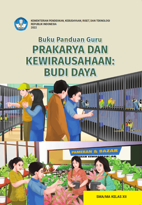 Buku Panduan Guru Prakarya Budi Daya untuk SMA/MA Kelas XII